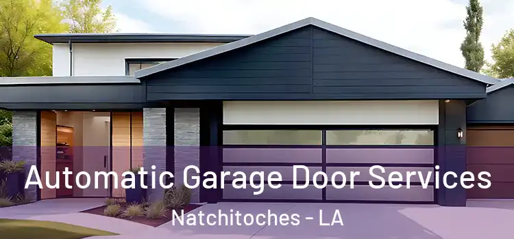  Automatic Garage Door Services Natchitoches - LA