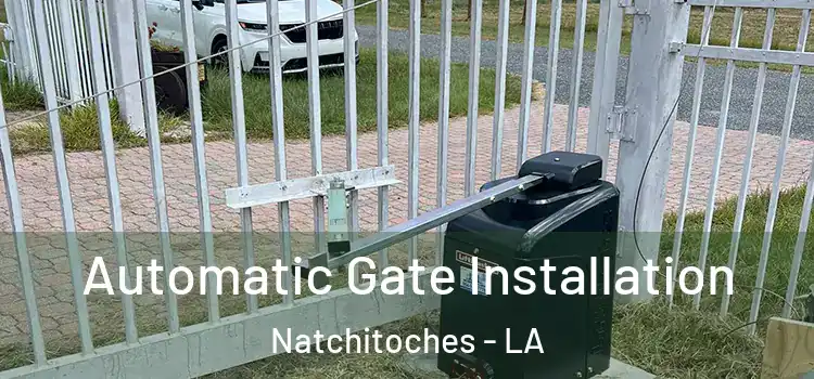  Automatic Gate Installation Natchitoches - LA