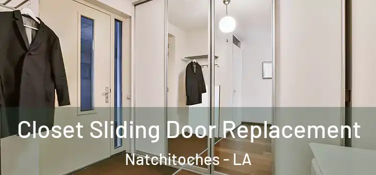  Closet Sliding Door Replacement Natchitoches - LA