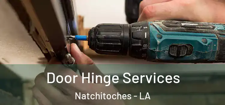  Door Hinge Services Natchitoches - LA