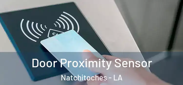  Door Proximity Sensor Natchitoches - LA