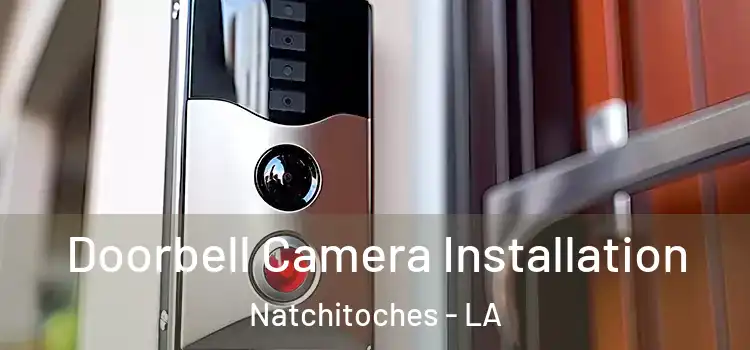  Doorbell Camera Installation Natchitoches - LA