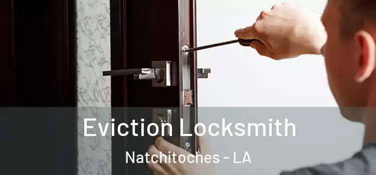  Eviction Locksmith Natchitoches - LA