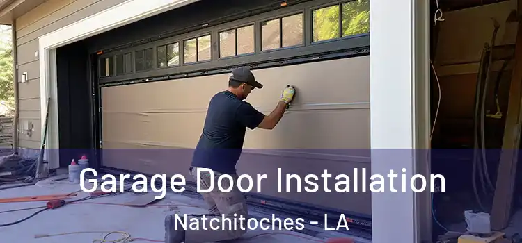  Garage Door Installation Natchitoches - LA