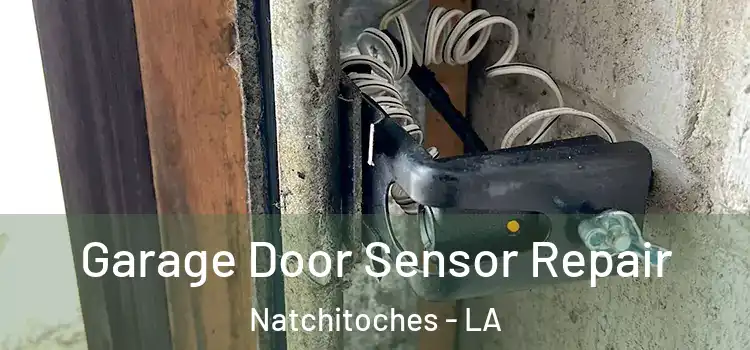  Garage Door Sensor Repair Natchitoches - LA