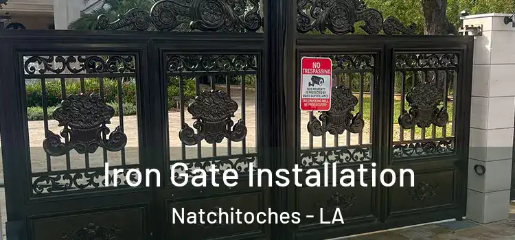  Iron Gate Installation Natchitoches - LA