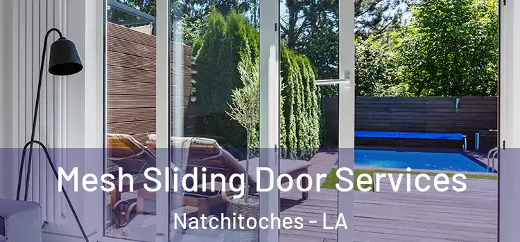  Mesh Sliding Door Services Natchitoches - LA