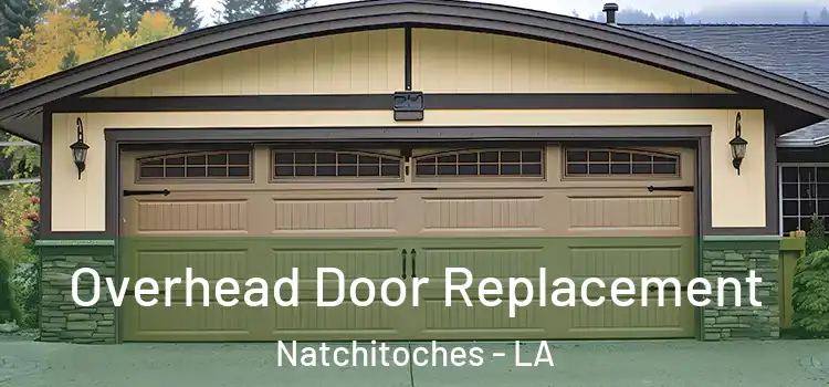  Overhead Door Replacement Natchitoches - LA