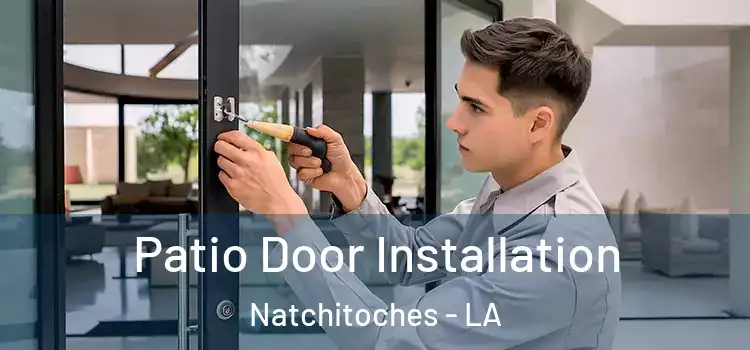  Patio Door Installation Natchitoches - LA