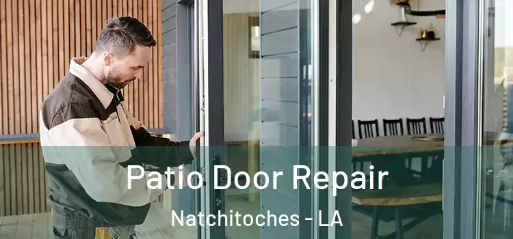  Patio Door Repair Natchitoches - LA