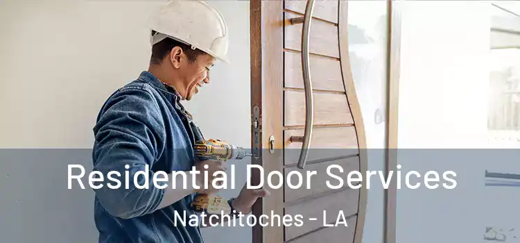  Residential Door Services Natchitoches - LA