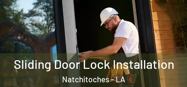  Sliding Door Lock Installation Natchitoches - LA