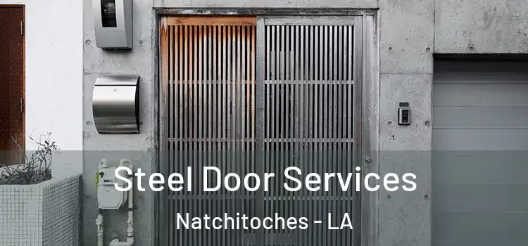  Steel Door Services Natchitoches - LA